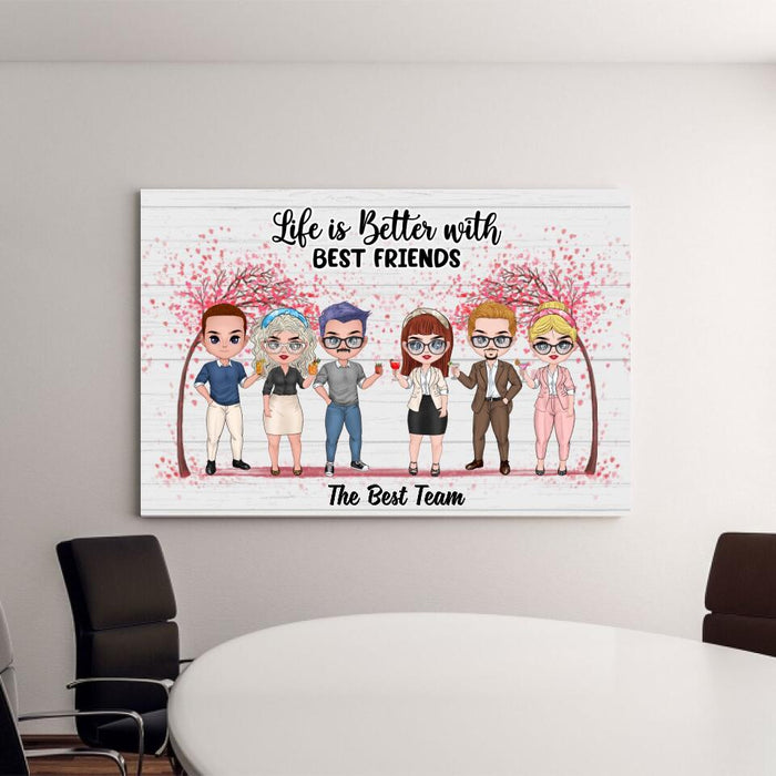 Up To 6 People Life Is Better With Best Friends - Personalized Canvas For Friends