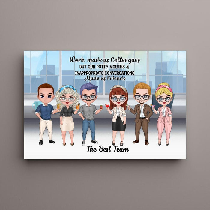 Work Made Us Colleagues - Personalized Canvas For Coworkers