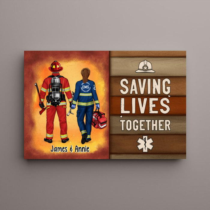 Saving Lives Together - Personalized Canvas For Couples, For Friends, Firefighter, EMS