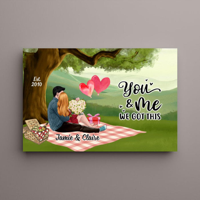 You And Me We Got This - Personalized Canvas For Couples, Him, Her, Valentine's Day