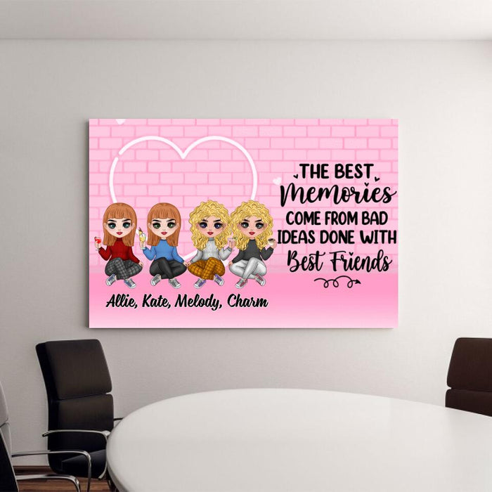 Up To 4 Chibi The Best Memories Come From Bad Ideas - Custom Canvas For Her, Friends, Sister