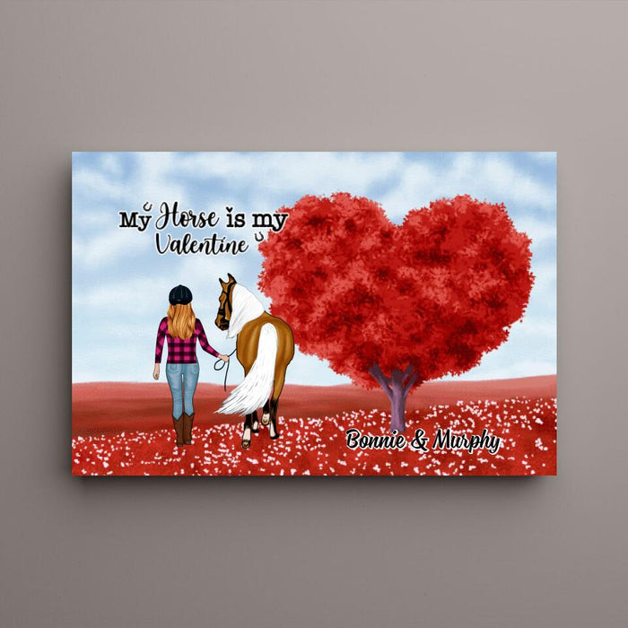 My Horse Is My Valentine - Personalized Canvas For Her, Horse Lovers, Valentine's Day