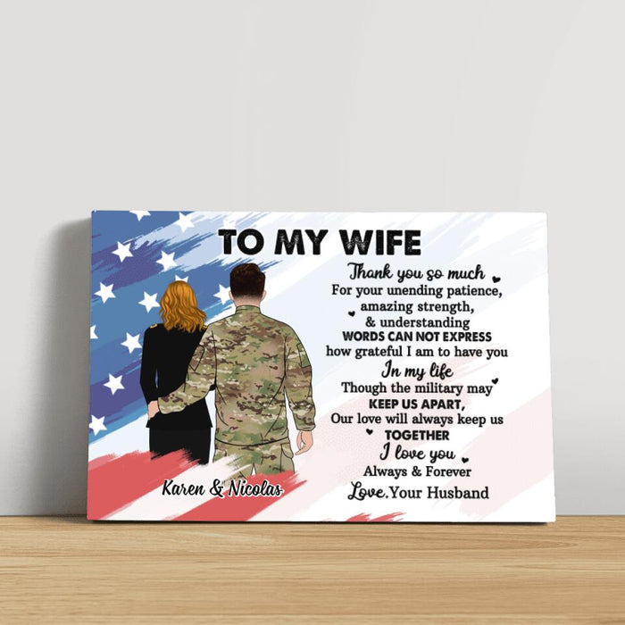 To My Wife Thank You So Much For Your Unending Patience - Personalized Canvas For Couples, Military
