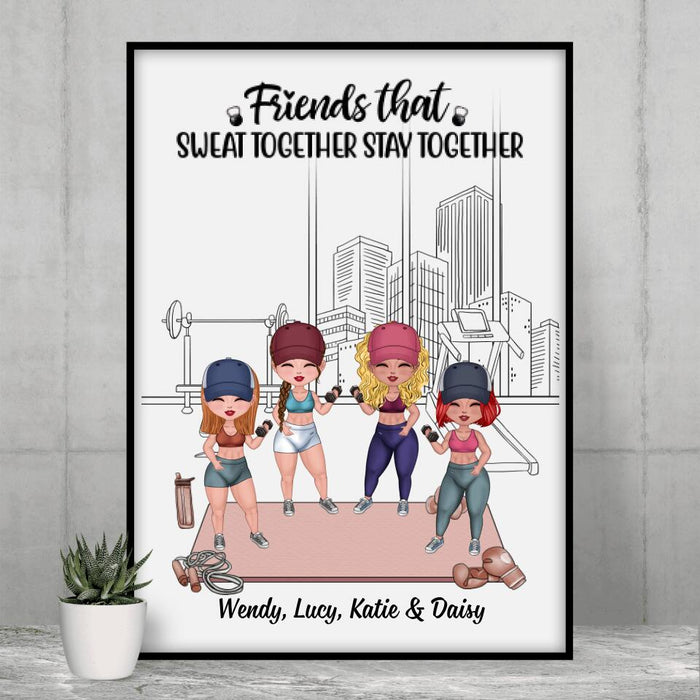 Fitness Friends That Sweat Together Stay Together - Personalized Poster For Friends, Sisters, Fitness