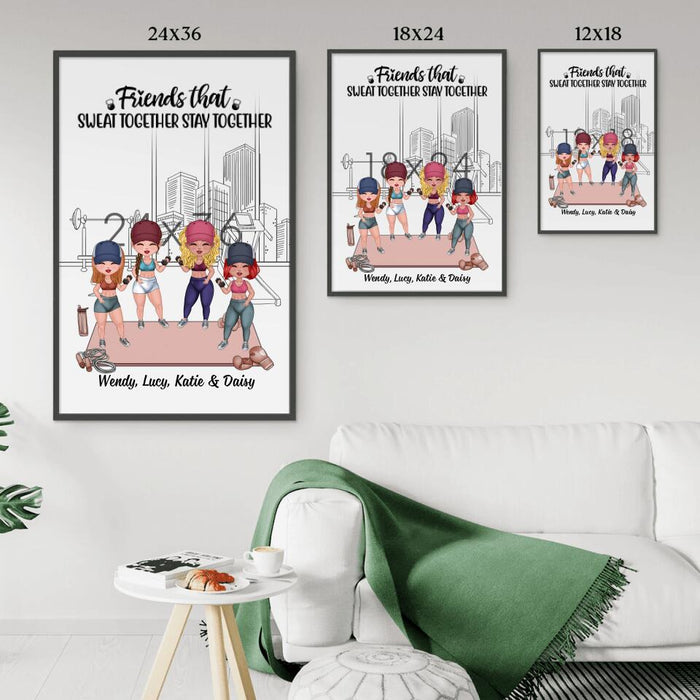 Fitness Friends That Sweat Together Stay Together - Personalized Poster For Friends, Sisters, Fitness