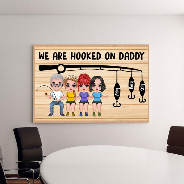 We Are Hooked on Daddy - Personalized Gifts Custom Fishing Canvas for Him, for Dad, for Him, Fishing Lovers