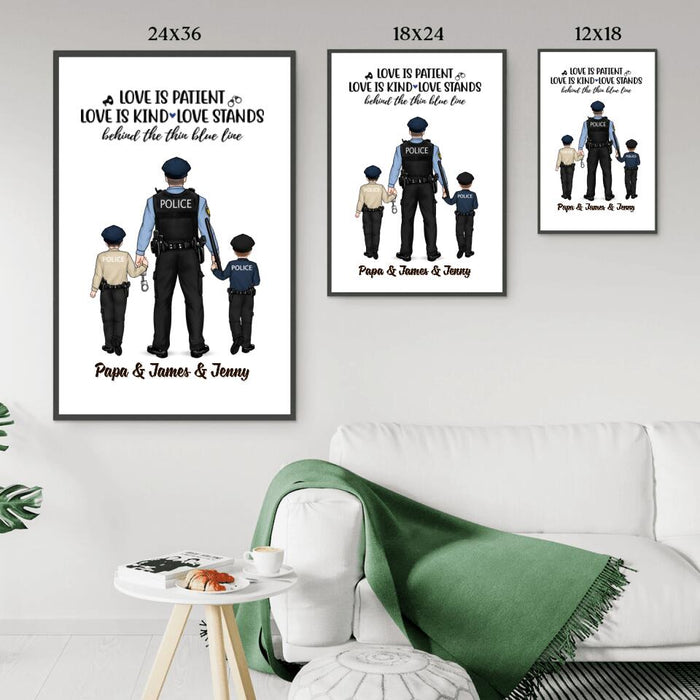 Love Is Patient, Love Is Kind, Love Stands - Personalized Gifts Custom Police Poster for Family, Police