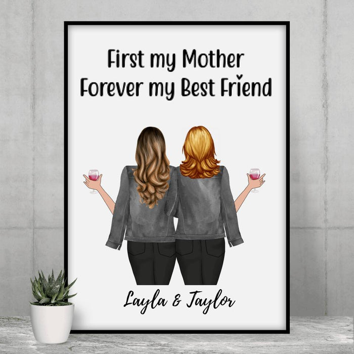 First My Mother, Forever My Best Friend - Personalized Gifts Custom Poster for Mom
