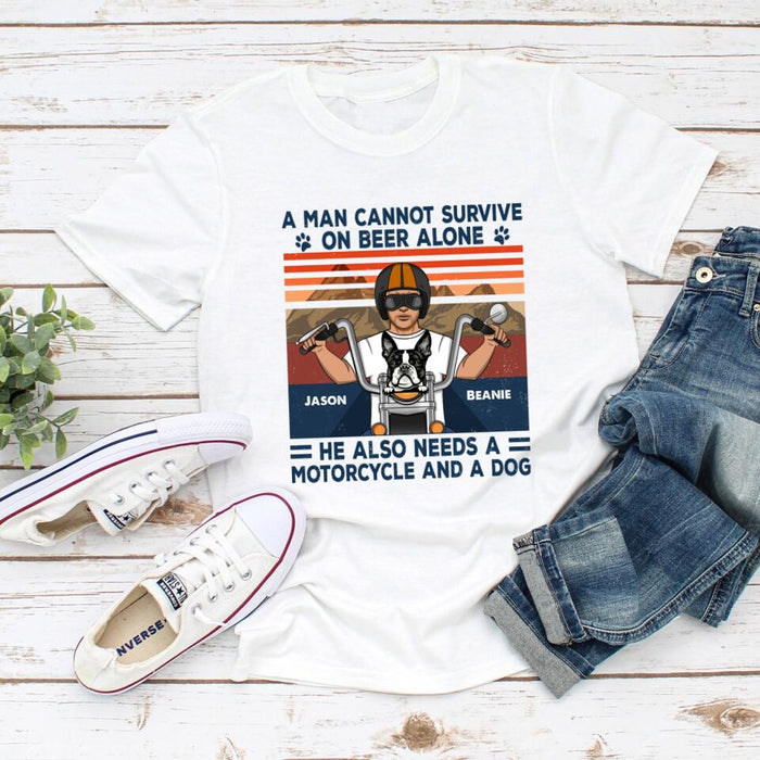 A Man Cannot Survive On Beer Alone - Personalized Gifts Custom Motorcycle Shirt For Dog Dad, Motorcycle Lovers