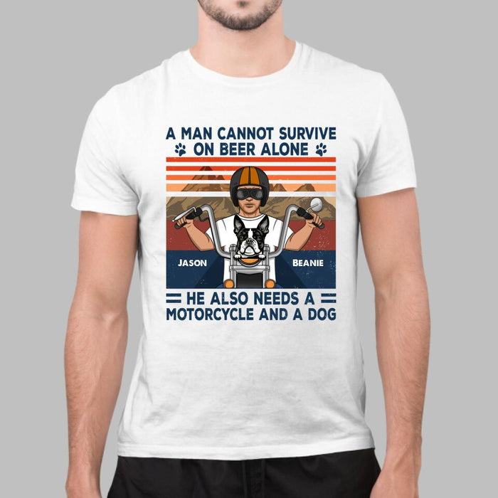 A Man Cannot Survive On Beer Alone - Personalized Gifts Custom Motorcycle Shirt For Dog Dad, Motorcycle Lovers