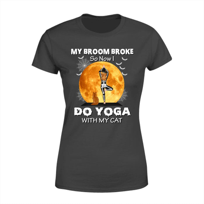 Personalized Shirt, My Broom Broke So Now I Do Yoga With My Cats - Halloween Gift, Gift For Yoga And Cat Lovers