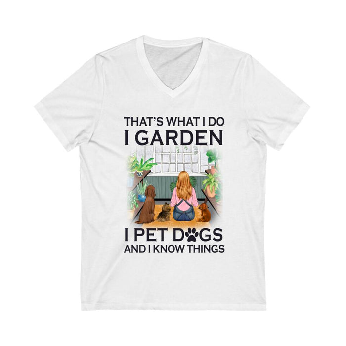 Personalized Shirt, That's What I Do I Garden I Pet Dogs, Gift For Gardeners And Dog Lovers