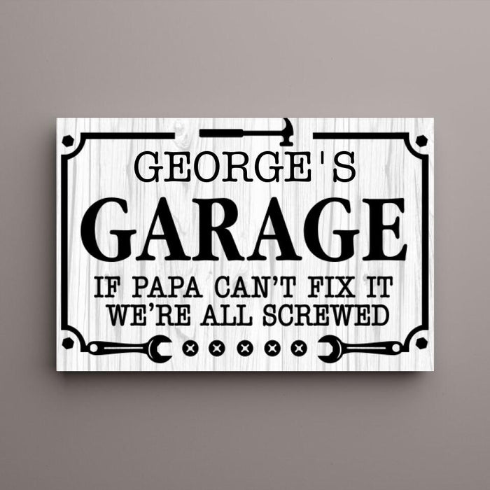 Papa Can't Fix It We're All Screwed - Personalized Gifts Custom Canvas for Grandpa for Dad