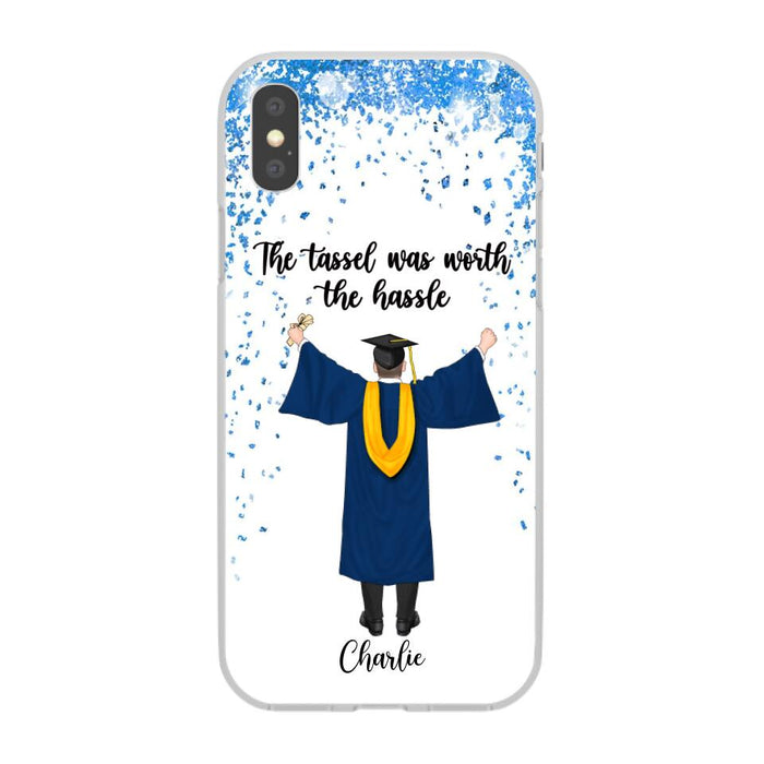 The Tassel Was Worth The Hassle - Personalized Phone Case For Daughter, Son, Graduation