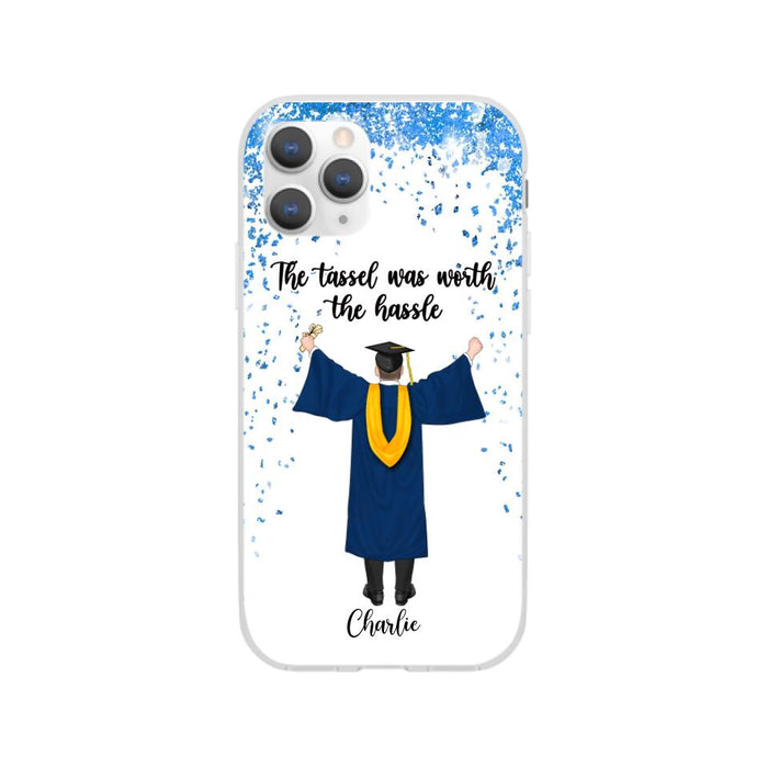 The Tassel Was Worth The Hassle - Personalized Phone Case For Daughter, Son, Graduation
