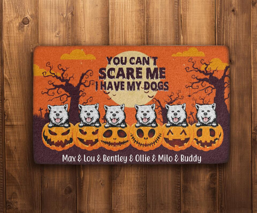 You Can't Scare Me, I Have My Dogs - Halloween Personalized Gifts Custom Dog Doormat for Dog Dad, Dog Lovers