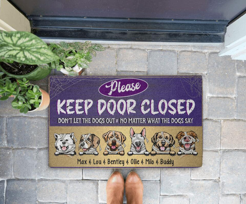 Keep Door Closed, Don't Let the Dog Out - Halloween Personalized Gifts Custom Doormat for Dog Lovers