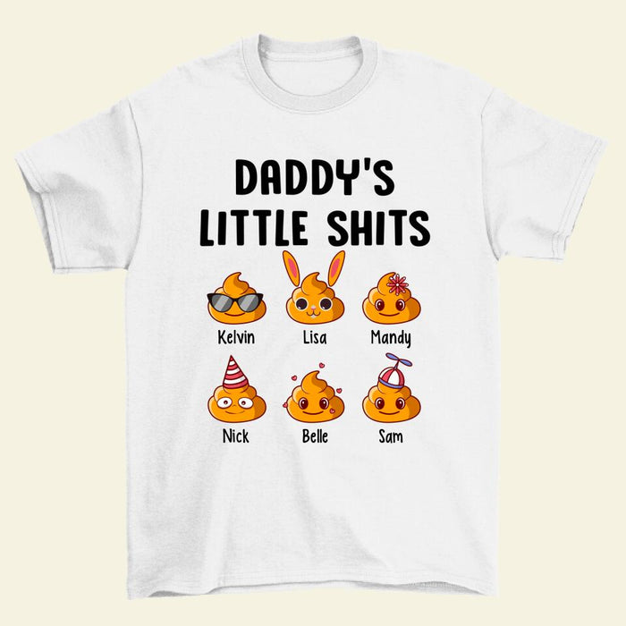 Daddy's Little Shits - Father's Day Personalized Gifts Custom Shirt for Dad