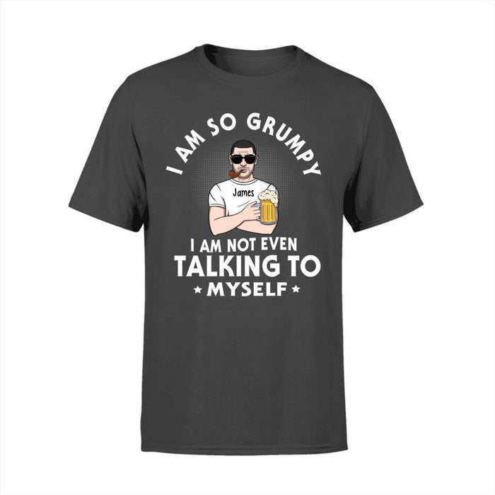 I am So Grumpy - Personalized Gifts Custom Shirt for Dad