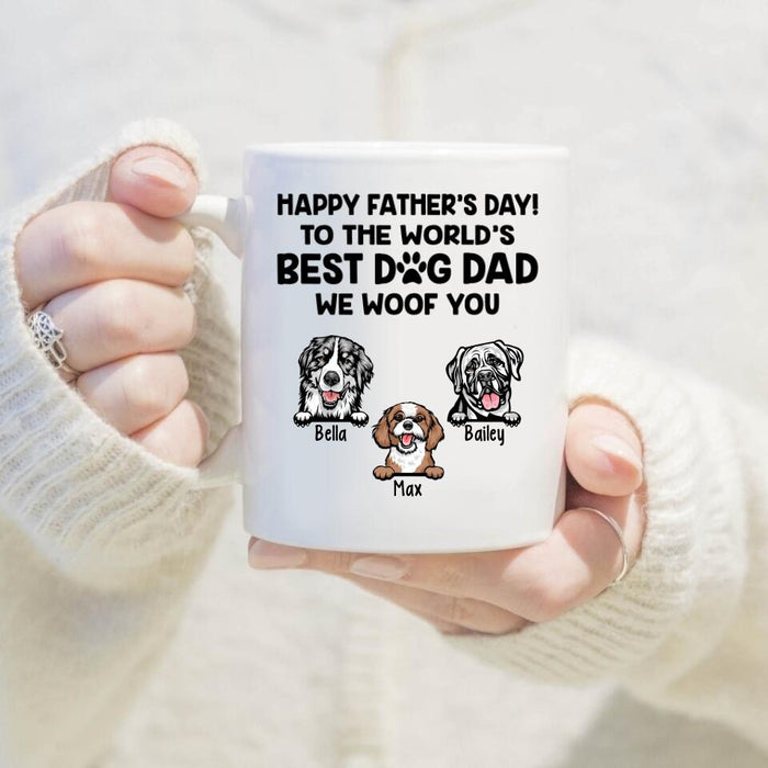 Best Dog Dad - We Woof You - Personalized Gifts Custom Dog Mug for Dog Dad, Dog Lovers