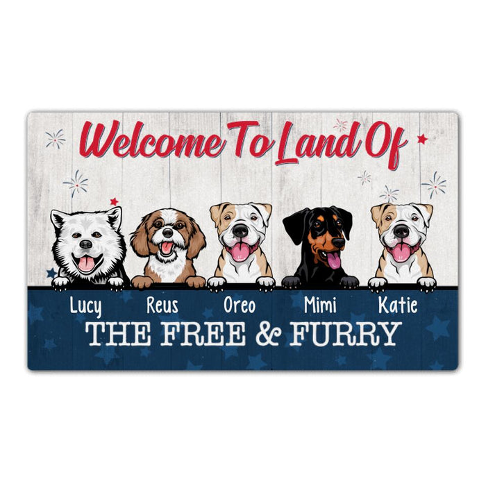 Welcome to Land of the Free Furry - Dog Personalized Gifts Custom Doormat for Family