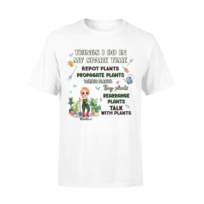 Things I Do In My Spare Time - Personalized Shirt For Her, Him, Gardener