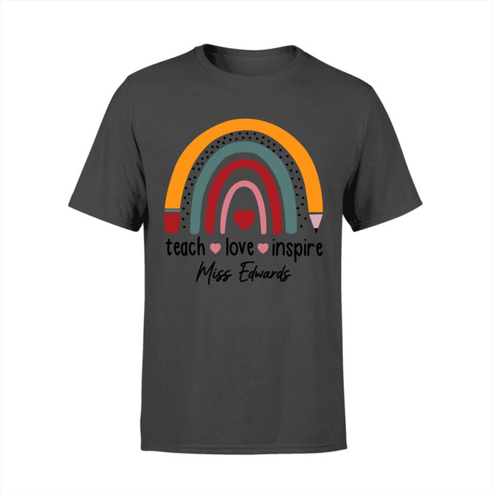 Teach Love Inspire - Personalized Shirt For Teachers