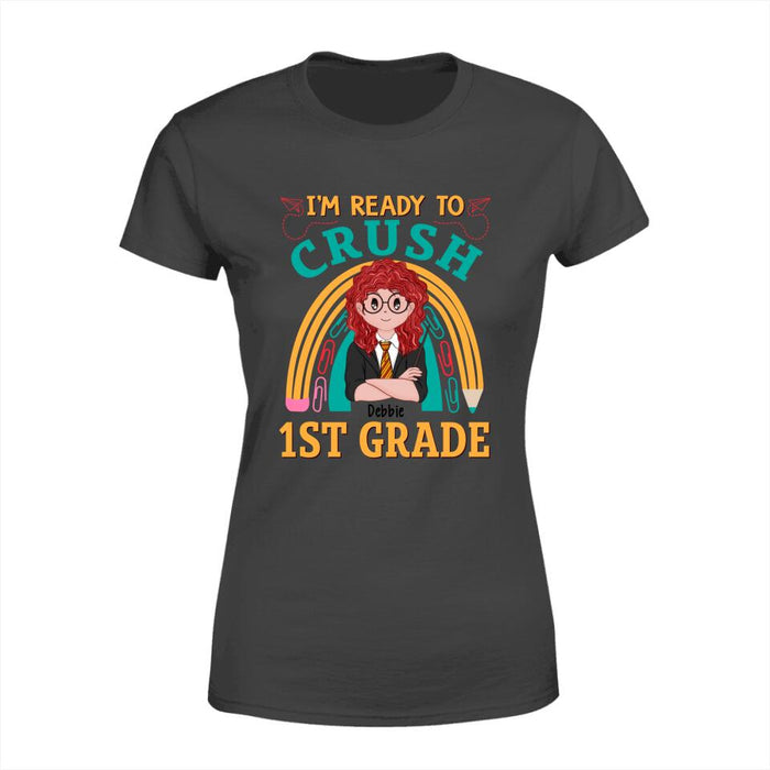 I'm Ready To Crush 1st Grade - Personalized Shirt For Kid