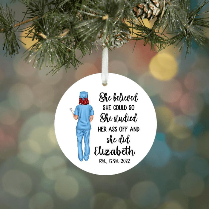 She Believed She Could So She Studied - Personalized Ornament Nurse