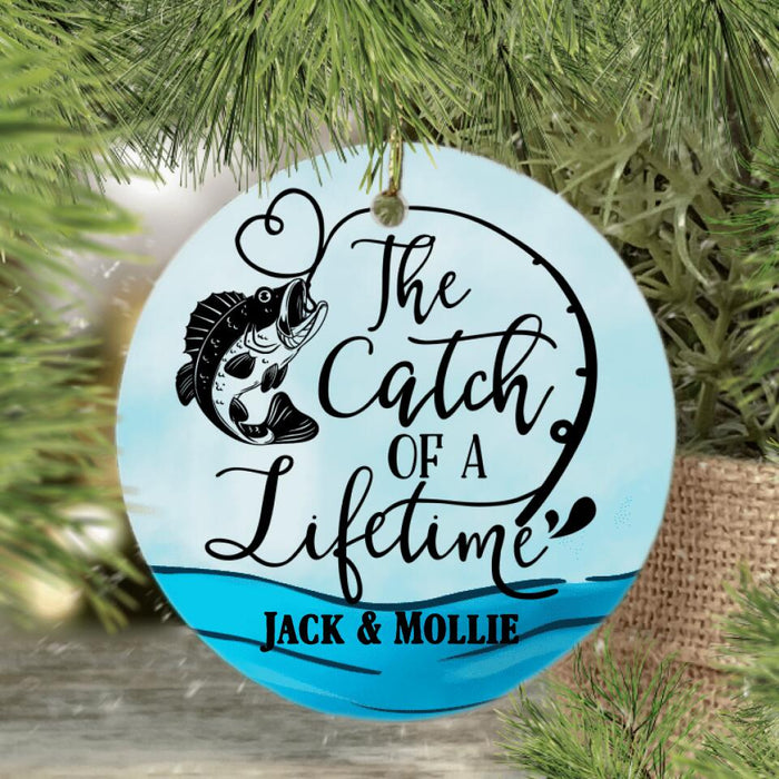 The Catch Of A Lifetime - Personalized Fishing Ornament, Gift For Fishing Couples