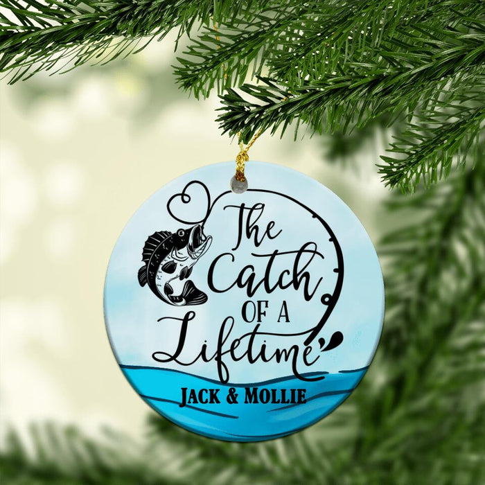 The Catch Of A Lifetime - Personalized Fishing Ornament, Gift For Fishing Couples
