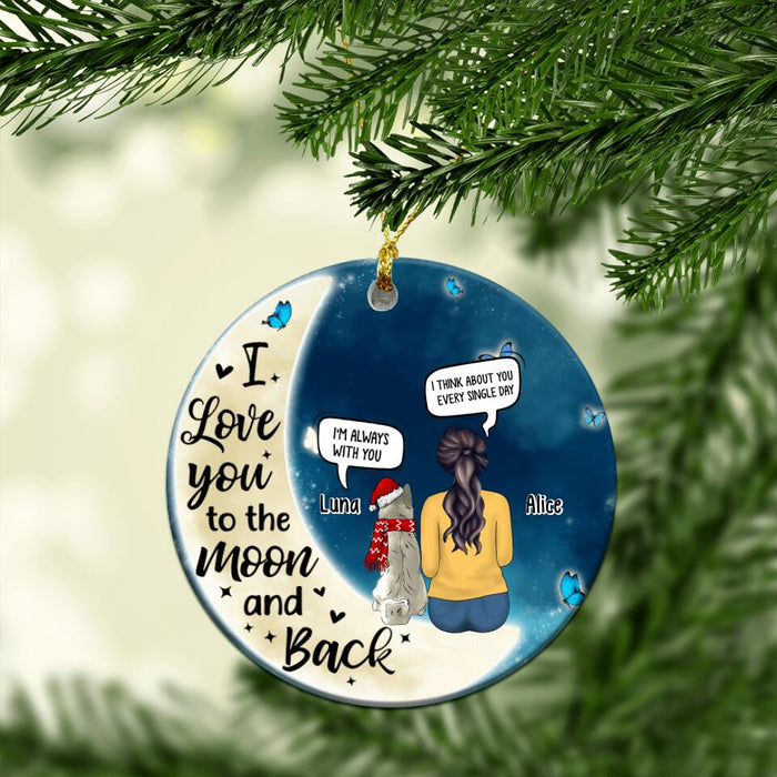 I Love You To The Moon And Back - Personalized Ornament Pet, Memorial Gifts