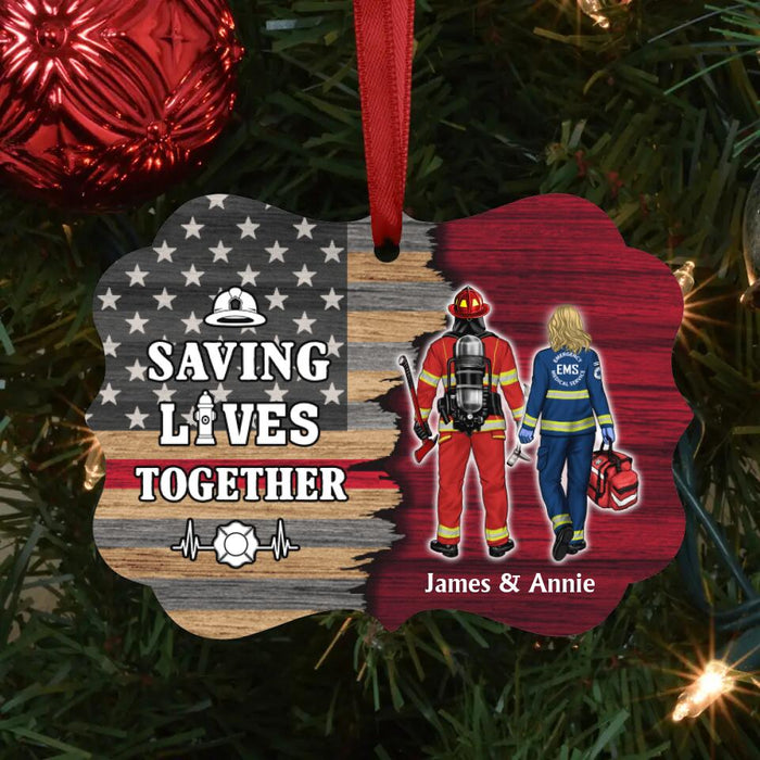 Saving Lives Together - Personalized Ornament, Gift For Firefighter, EMS, Nurse, Police Officer, Military, For Couple Best Friend