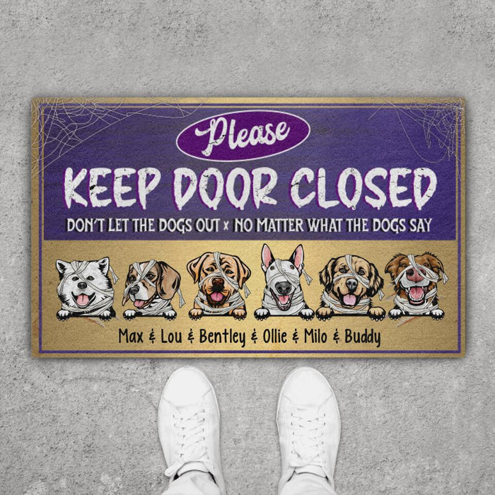 Keep Door Closed, Don't Let the Dog Out - Halloween Personalized Gifts Custom Doormat for Dog Lovers