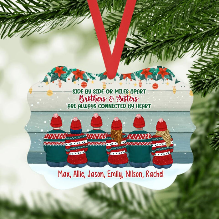 Personalized Ornament, Up To 6 People, Side By Side Or Miles Apart, Brothers And Sisters Are Always Connected By Heart, Christmas Gift For Family
