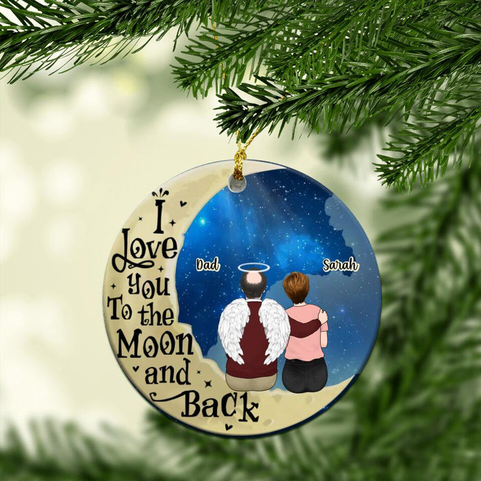 I Love You To The Moon And Back - Personalized Memorial Ornament, Sympathy Remembrance Bereavement Gift