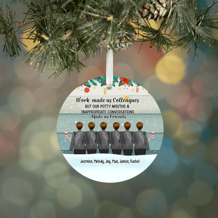 Personalized Ornament, Up To 6 Girls, Work Made Us Colleagues, Christmas Gift For Co-workers, Friends