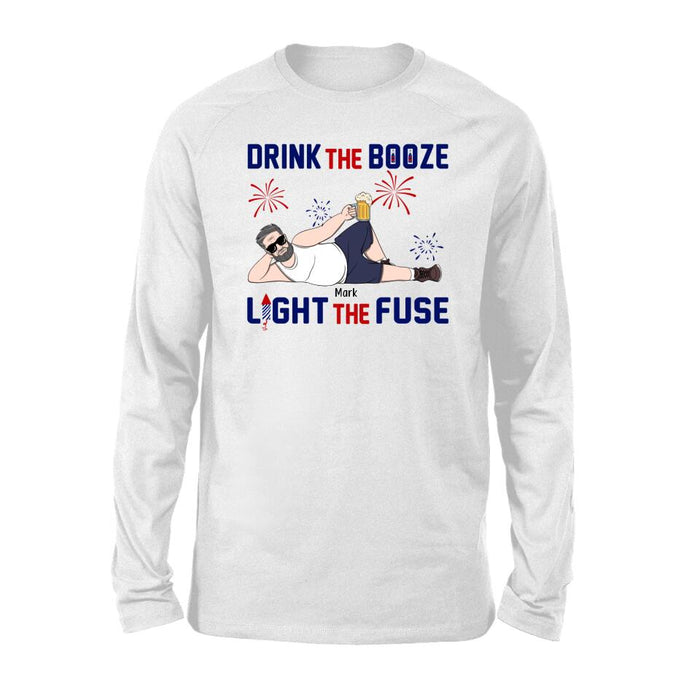 Drink the Booze, Light the Fuse - Personalized Gifts Custom Shirt for Dad