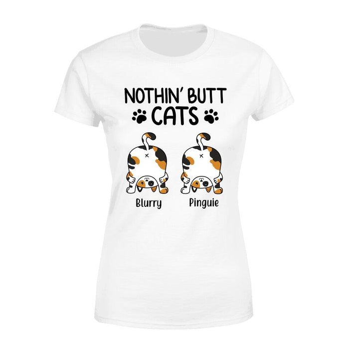 Personalized Shirt, Nothin' Butt Cats, Up To 5 Funny Cats, Gift For Cat Lovers