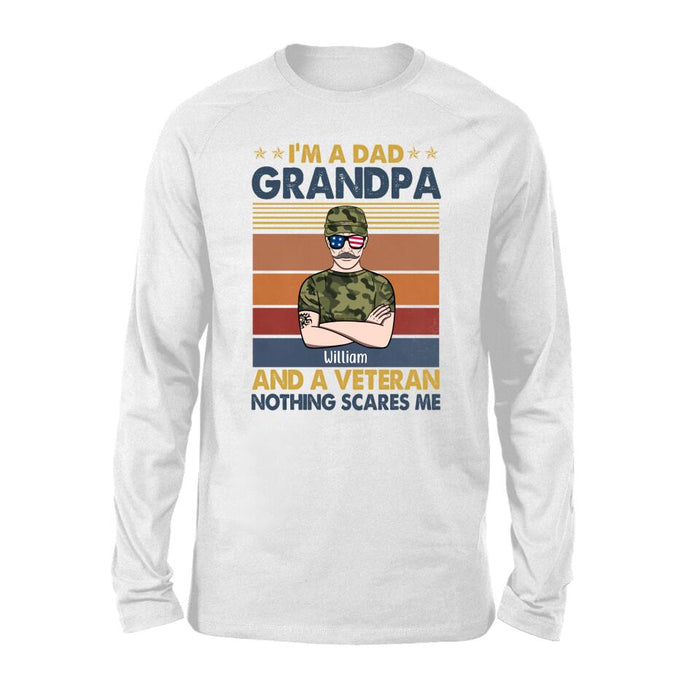I'm a Dad, Grandpa, and a Veteran - Personalized Gifts Custom Army Veteran Shirt for Grandpa, Army Veteran