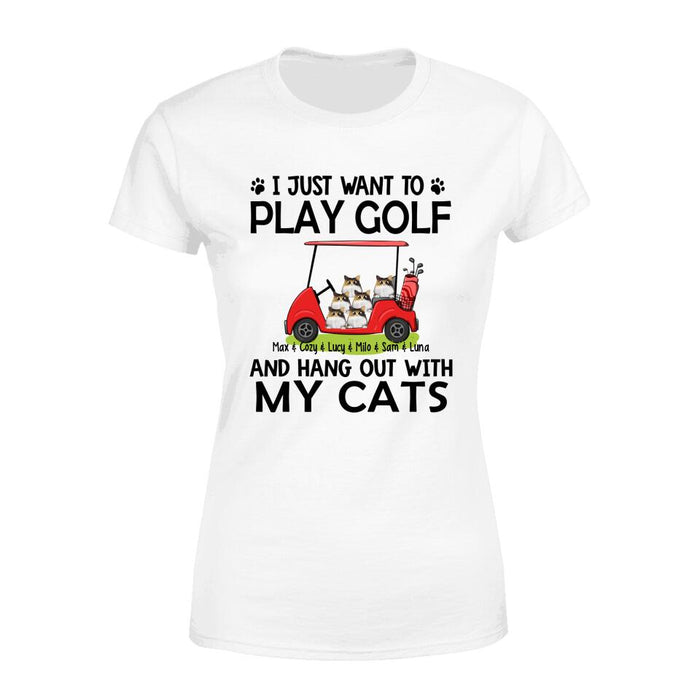 Personalized T-shirt, I Just Want to Play Golf and Hang Out With My Cats, Gift for Golfers, Cat Lovers