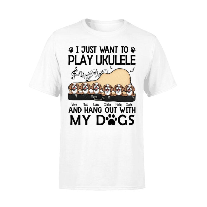 Personalized Shirt, Up To 6 Dogs, I Just Want To Play Ukulele And Hang Out With My Dogs, Gift For Ukulele Players And Dog Lovers