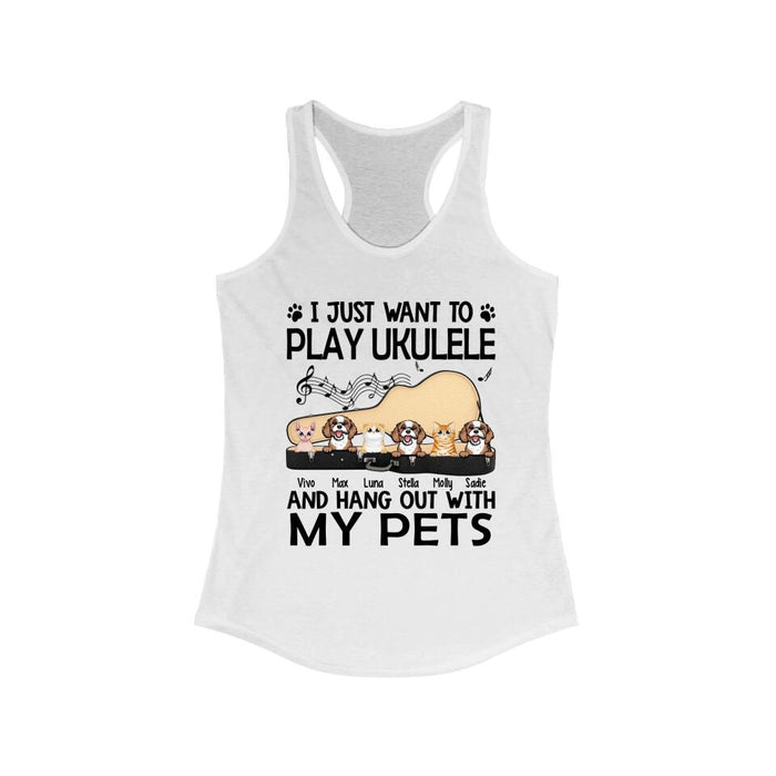 Personalized Shirt, Up To 6 Pets, I Just Want To Play Ukulele And Hang Out With My Pets, Gift For Ukulele Players, Dog Lovers, Cat Lovers