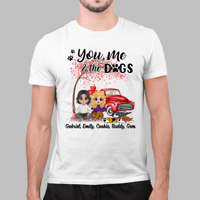 You, Me, and the Dogs - Valentine's Day Personalized Gifts Custom Shirt for Dog Dad
