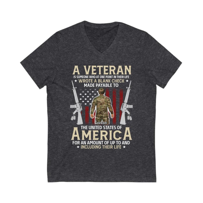 A Veteran Is Someone Who At One Point In Their Life - Personalized Shirt For Her, Him, Military