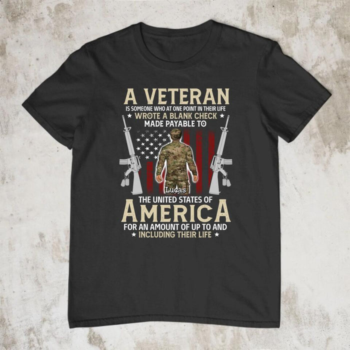 A Veteran Is Someone Who At One Point In Their Life - Personalized Shirt For Her, Him, Military