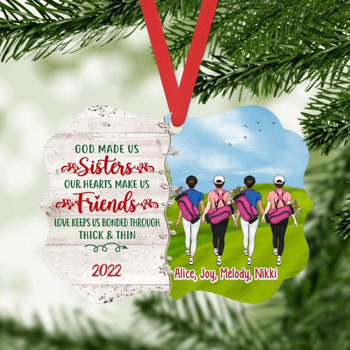 Personalized Ornament, Up To 4 Women, Christmas Gift For Golfers, Friends, Sisters, God Made Us Sisters