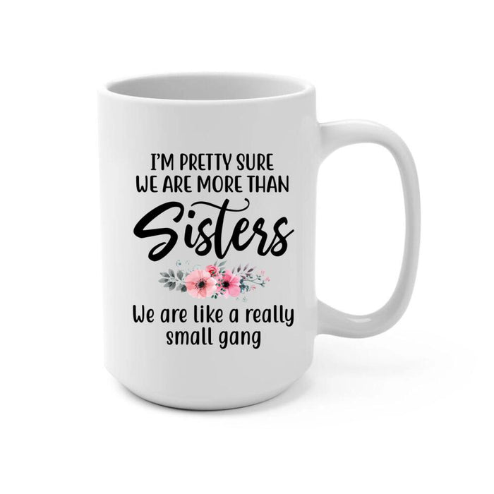 Sisters By Marriage Friends By Choice - Personalized Mug, Custom Sister Mug, Best Friend Mug, Sister Gift