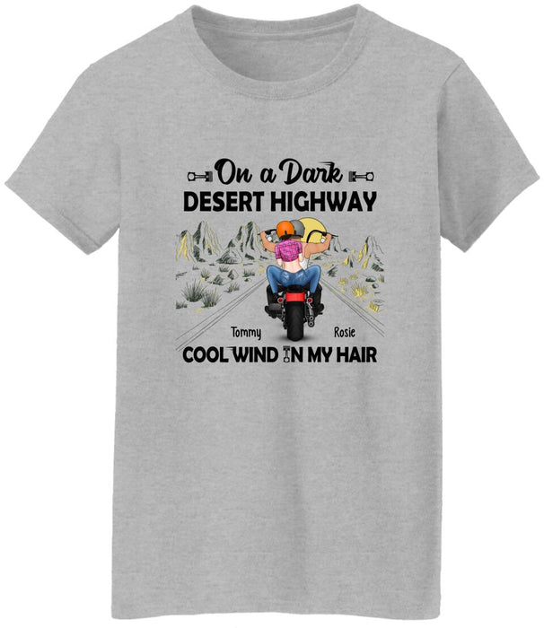 On a Dark Desert Highway Cool Wind in My Hair - Personalized Gifts Custom Motorcycle Shirt for Couples, Motorcycle Lovers