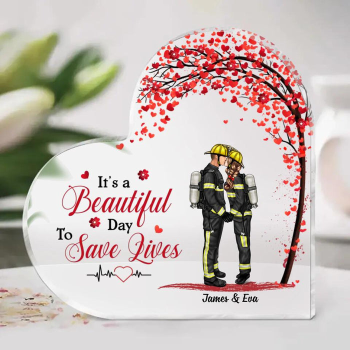 It's A Beautiful Day To Save Lives - Personalized Acrylic Plaque For Firefighter, EMS, Police Officer, Military, Nurse Couples